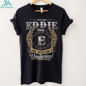 Eddie First Name It'S An Eddie Thing (Back) Shirt