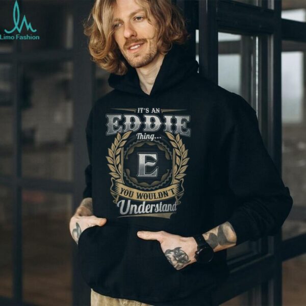 Eddie First Name It’S An Eddie Thing (Back) Shirt