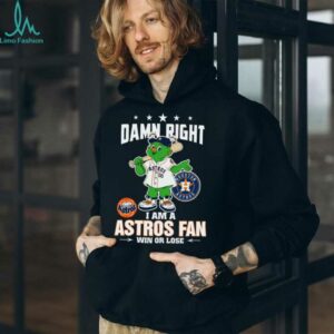 Houston Astros Mascot Damn Right I Am A Astros Fan Win Or Lose T Shirt