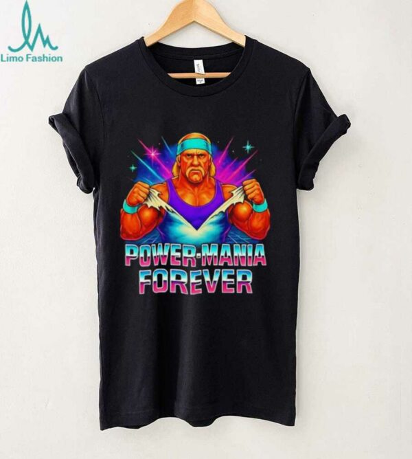 Hulk Hogan power Mania forever 1953 2025 shirt