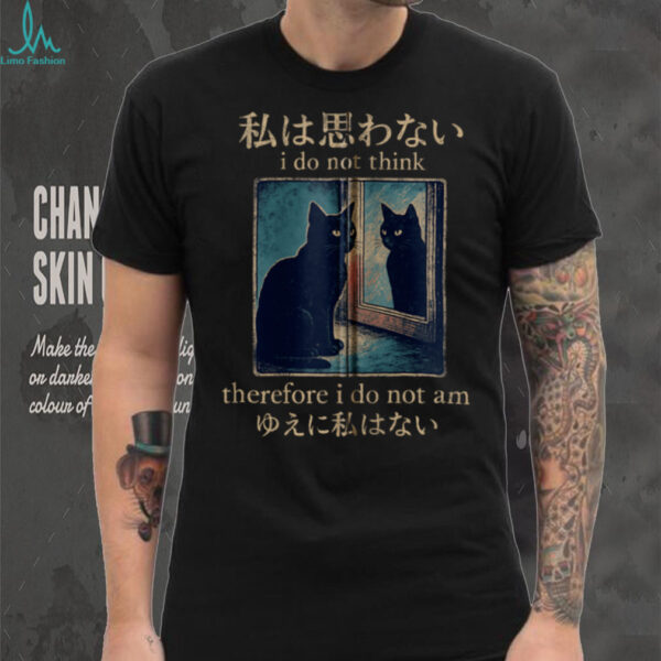 I Do Not Think Therefore I Do Not Am Japanese Cat Meme Zip Shirt
