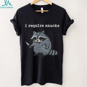 I Require Snacks Raccoon Shirt
