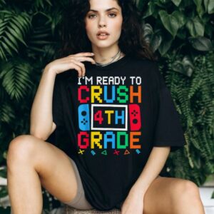 I'M Ready To Crush 4th Grade Back To School Video Game Boys Shirt