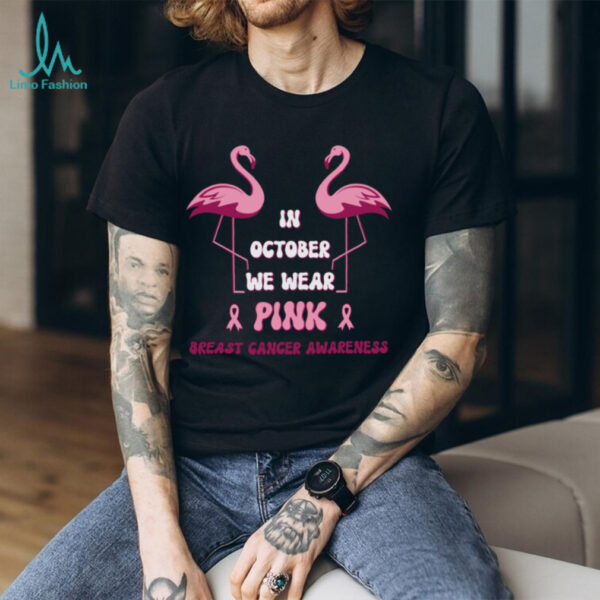 In October We Wear Pink Breast Cancer Awareness Doflamingo Shirt