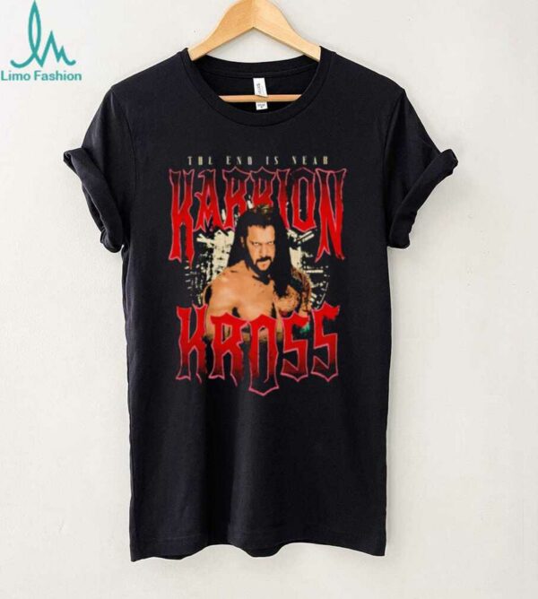 Karrion Kross the end is near shirt