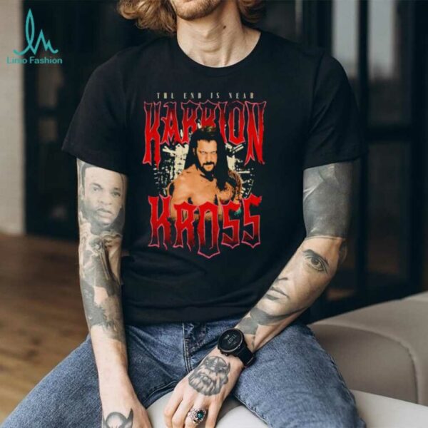 Karrion Kross the end is near shirt