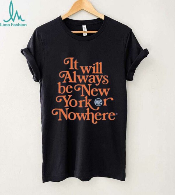 Knicks Always Shirt