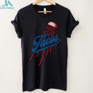 Los Angeles Tacos Los Angeles Dodgers MLB 2025 Baseball logo shirt