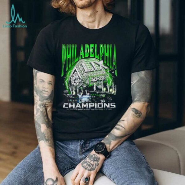 Philadelphia Birds Championship Ring ring you can’t be great without the greatness of others shirt