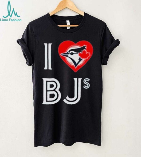 Toronto Blue Jays I Love Bjs Jays T shirts
