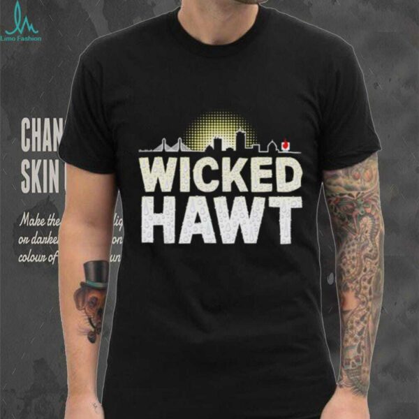 Wicked Hawt skyline shirt