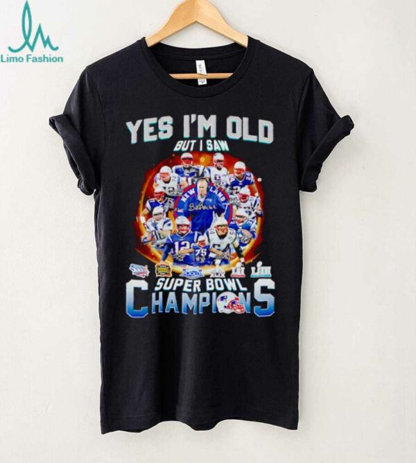 Yes I’m old but I saw super bowl champions New England Patriots legends shirt