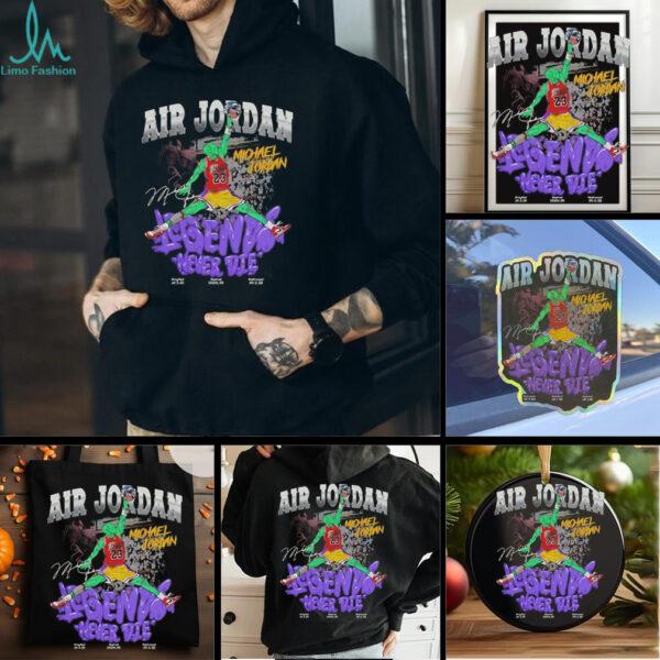 Air Michael Jordan Chicago Bulls Legend Never Die Signature shirt