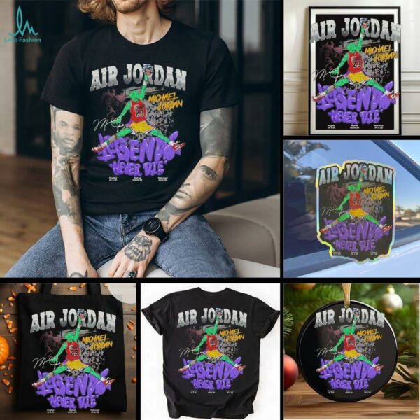 Air Michael Jordan Chicago Bulls Legend Never Die Signature shirt
