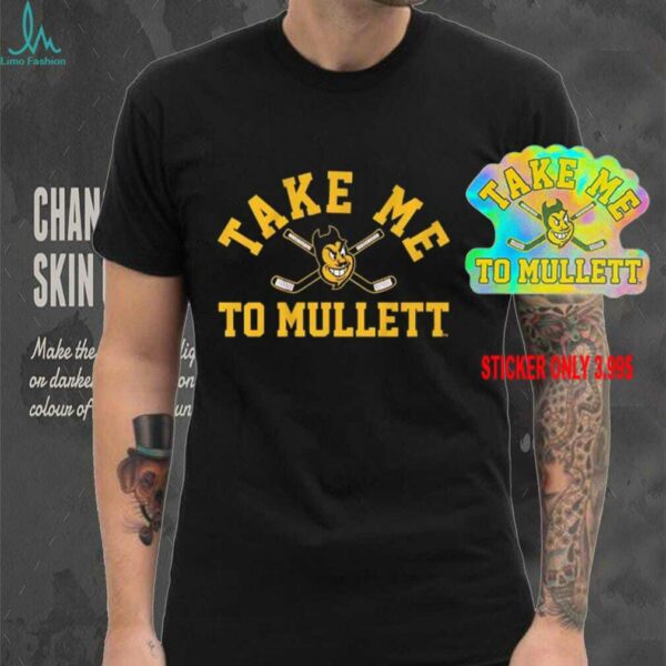 Arizona State hockey take me to mullett shirt