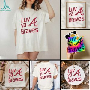 Atlanta Braves Luv Ya Braves IYKYK shirt