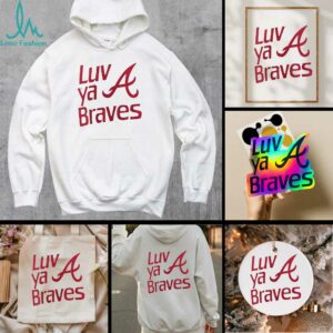 Atlanta Braves Luv Ya Braves IYKYK shirt