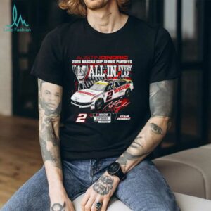 Austin Cindric 2025 NASCAR Cup Series Playoffs All in Every Lap shirt