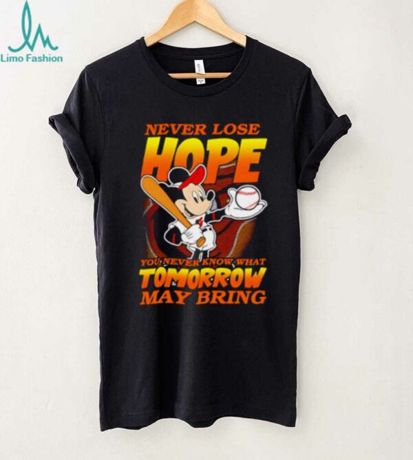 Baltimore Orioles Baseball Mickey Disney Never Lose Hope shirt