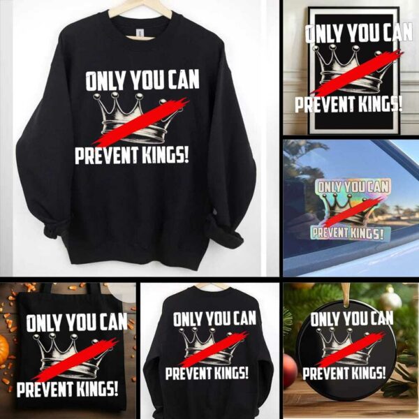 Banned crown only you can prevent kings shirt