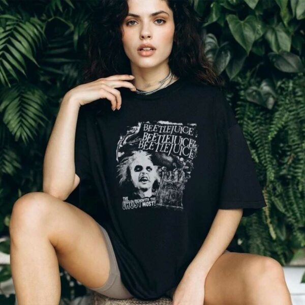 Beetlejuice The Ghost with me most T Shirt