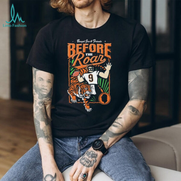 Bengal Jim and Friends 2025 Before The Road Joe Burrow shirt