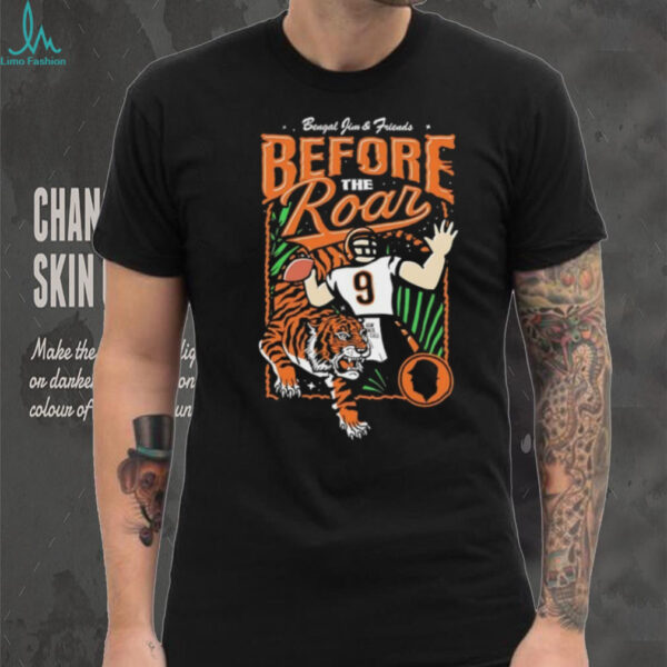 Bengal Jim and Friends 2025 Before The Road Joe Burrow shirt