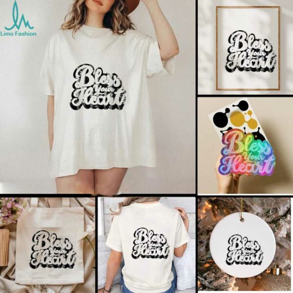 Bless your heart classic shirt