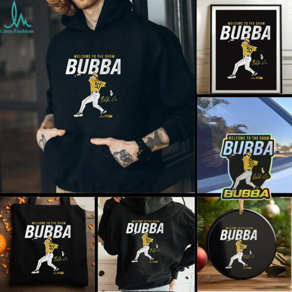 Bubba Chandler  Welcome To The Show shirt