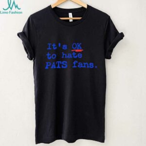 Buffalo Bills It’s Ok To Hate Pats Fans shirt