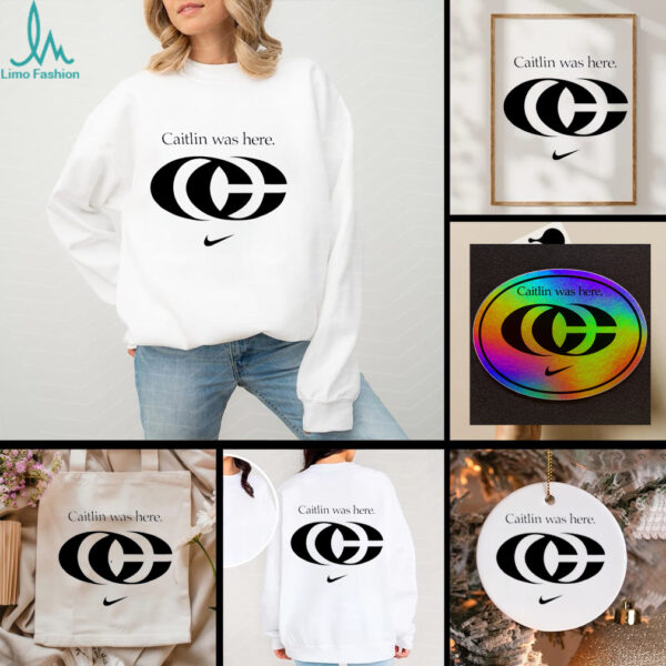 Caitlin was here Caitlin Clark logo shirt