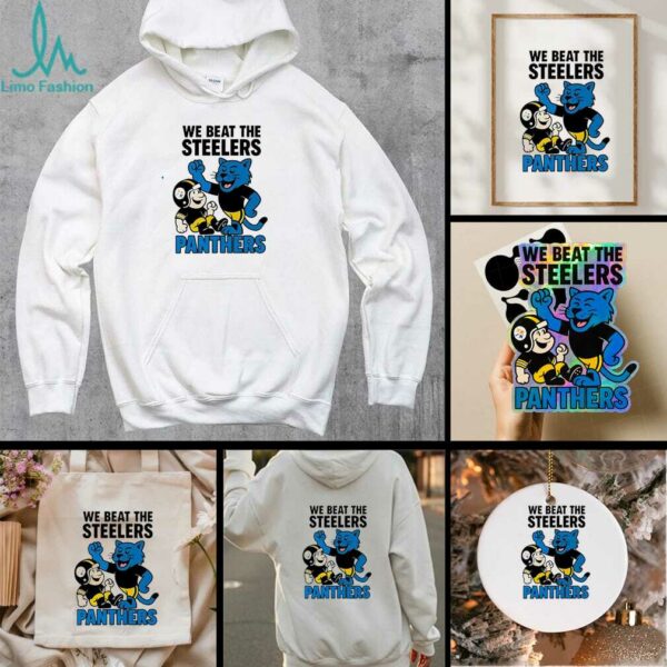 Carolina Panthers We beat the Pittsburgh Steelers NFL 2025 cartoon shirt