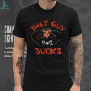 Cincinnati Bengals player that guy sucks shirt