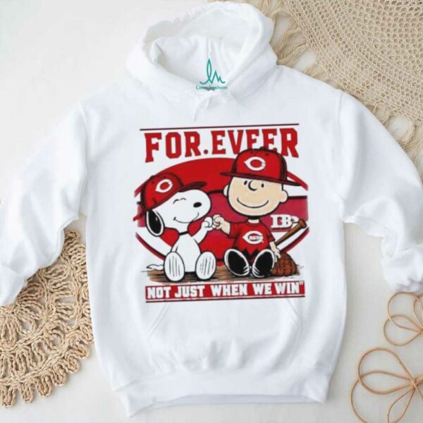Cincinnati Reds For.eveer Not Just When We Win Snoopy and Charlie Brown shirt