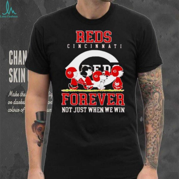 Cincinnati Reds forever not just when we win Peanuts shirt