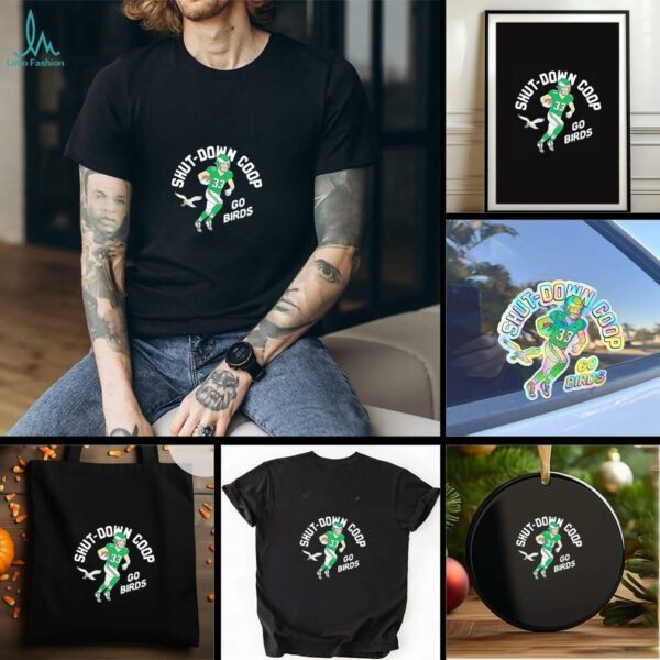 Cooper DeJean Shut Down Coop Go Birds Philadelphia Eagle shirt