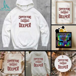 Crimson Runs Deeper Alabama Crimson Tide shirt