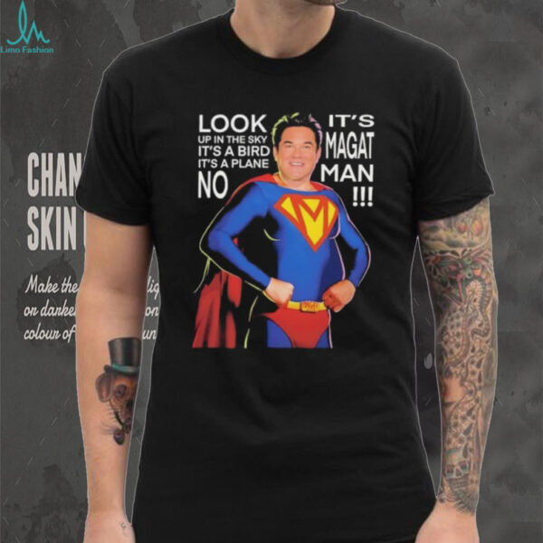 Dean Cain Superman look up the sky it’s a bird it a plane it’s a magat man shirt