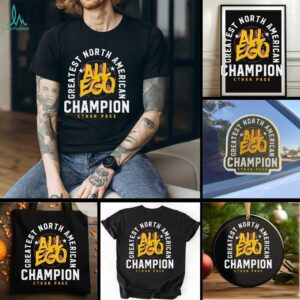 Ethan Page All Ego greatest North American Champion shirt