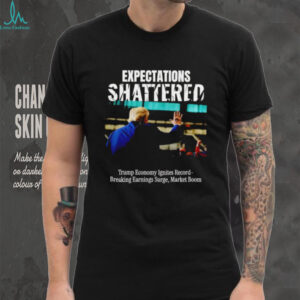 Expectations shattered Trump economy ignites record shirt