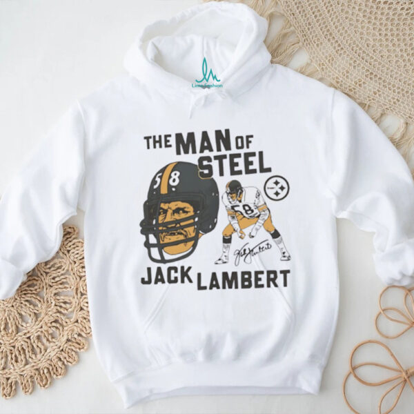 Pittsburgh Steelers the man of Steel Jack Lambert signature T shirts