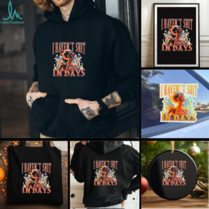 Fire skeleton I haven’t shit in days shirt