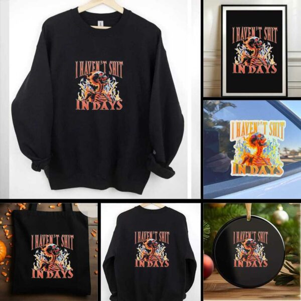 Fire skeleton I haven’t shit in days shirt