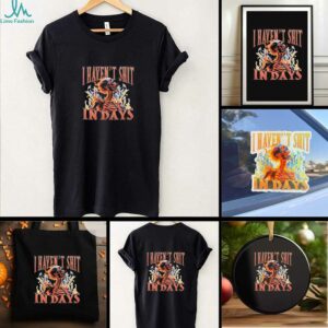Fire skeleton I haven’t shit in days shirt