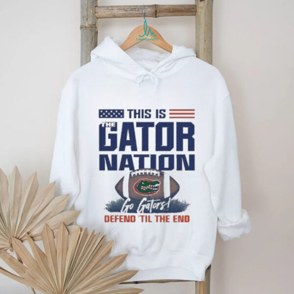 Florida Gators This Is The Gator National Go Gators Defend ‘Til The End Shirt