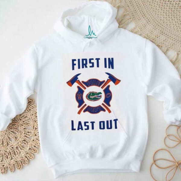 Florida Gators first in fire dept last out 2025 shirt