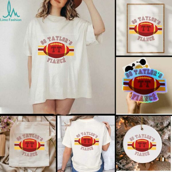 GO TAYLORS FIANCÉ Greatest In The League Fiance Shirt