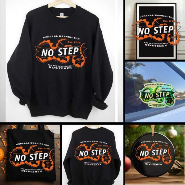 General Washington est 1776 no step and the Continental Minutemen shirt
