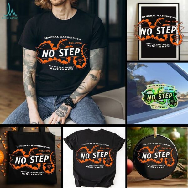 General Washington est 1776 no step and the Continental Minutemen shirt