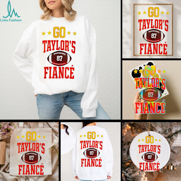 Go Taylors Fiance 87 Taylor Engaged Travis Kelce shirt